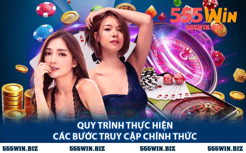 Quy Trình Thực Hiện Các Bước Truy Cập Chính Thức