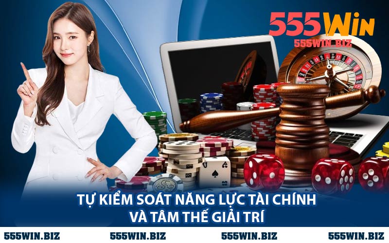 Tự Kiểm Soát Năng Lực Tài Chính Và Tâm Thế Giải Trí